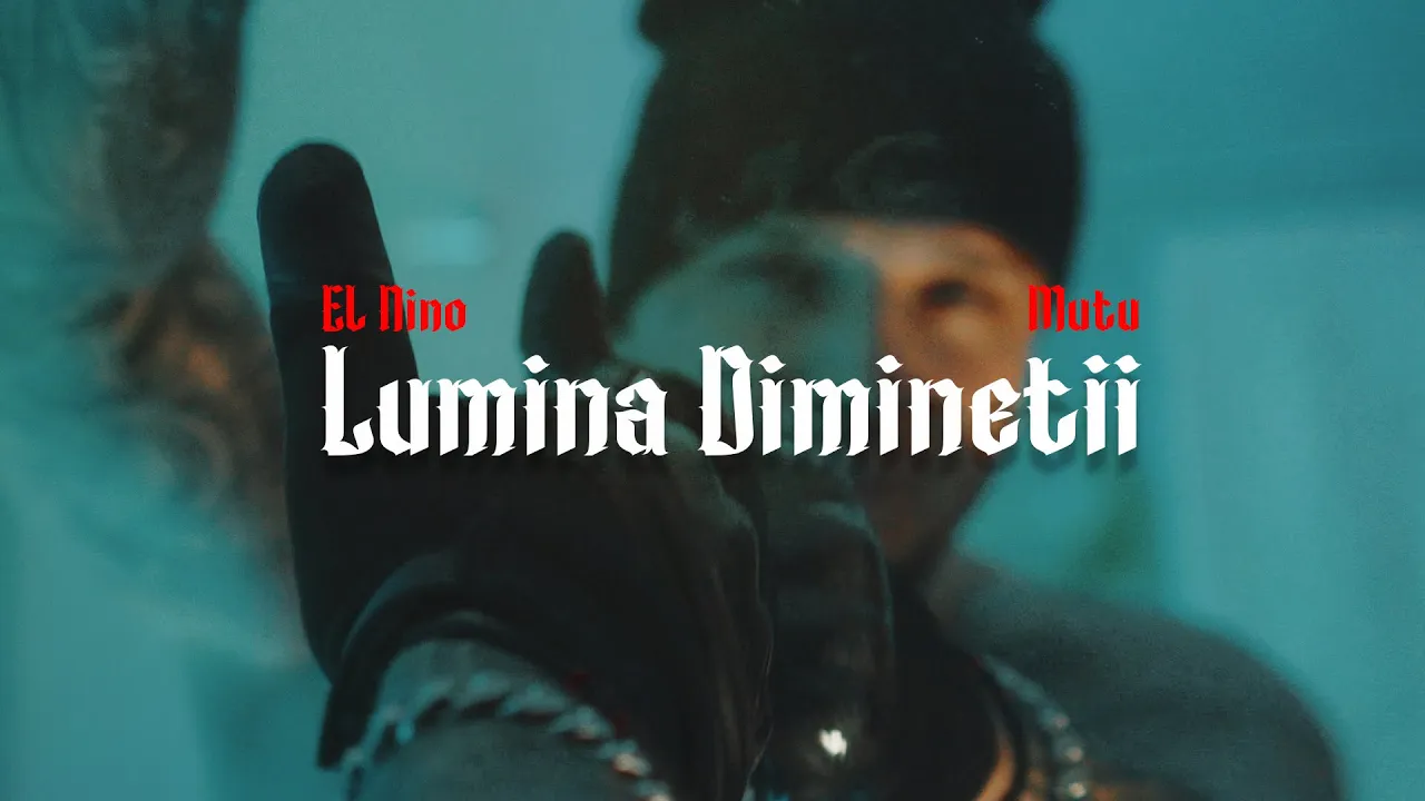 El Nino Feat. Mutu - Lumina diminetii