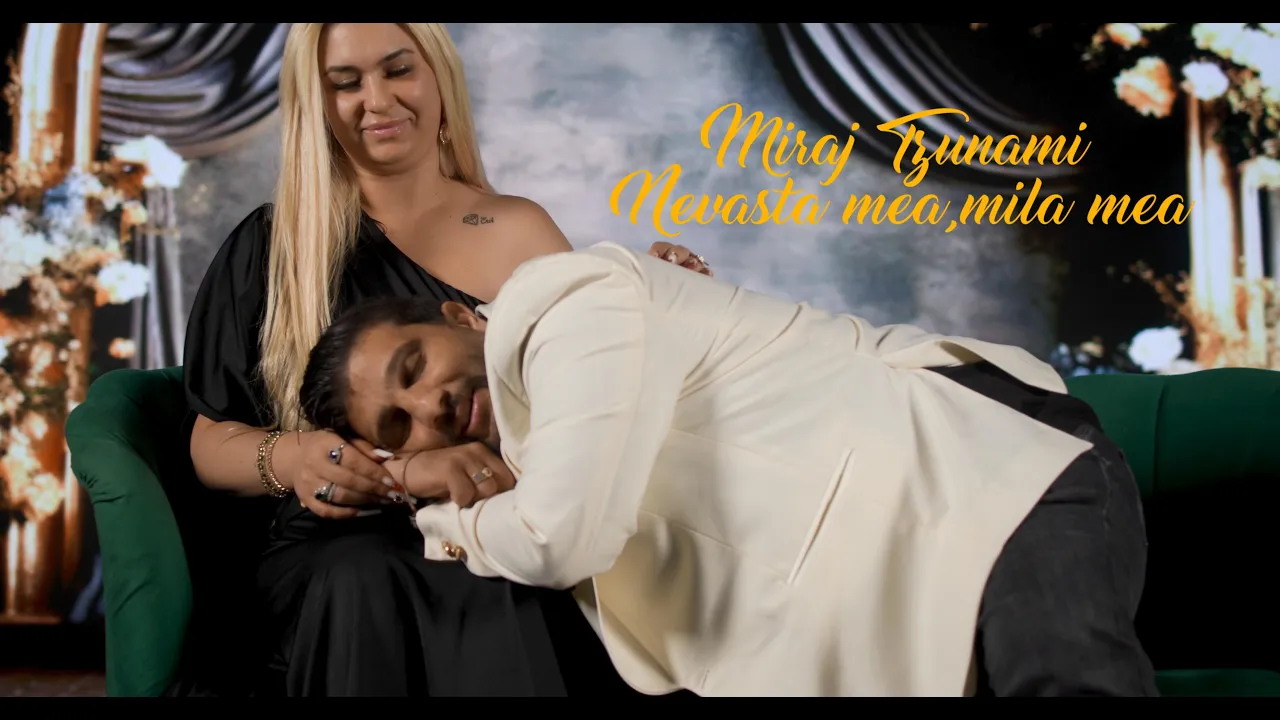 MIRAJ TZUNAMI - NEVASTA MEA MILA MEA 2024