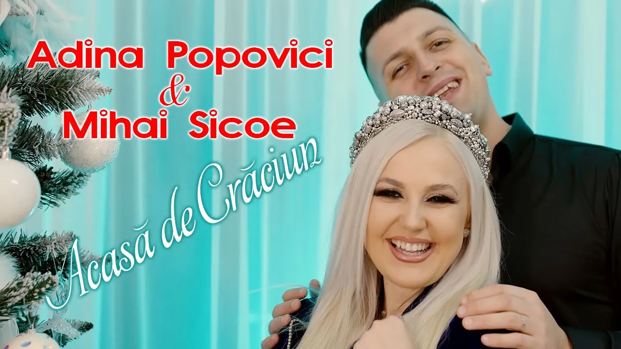 Adina Popovici si Mihai Sicoe - Acasa de Craciun
