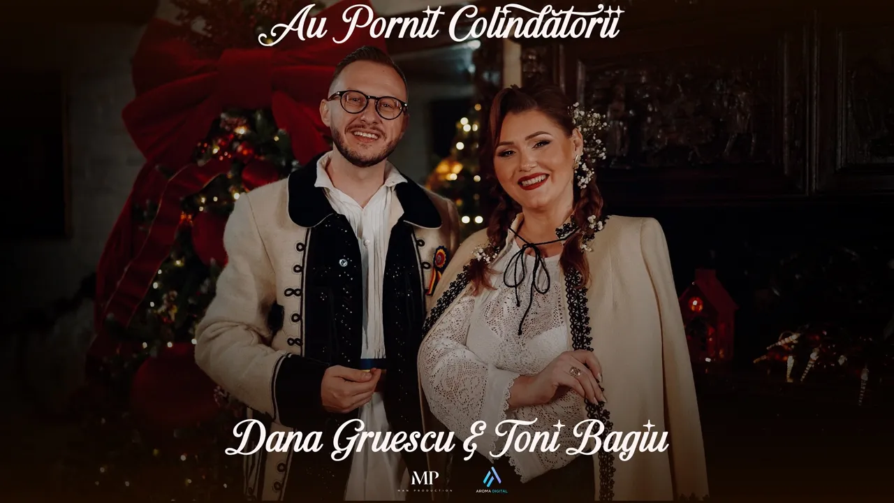 Dana Gruescu & Toni Bagiu - Au Pornit Colindatorii
