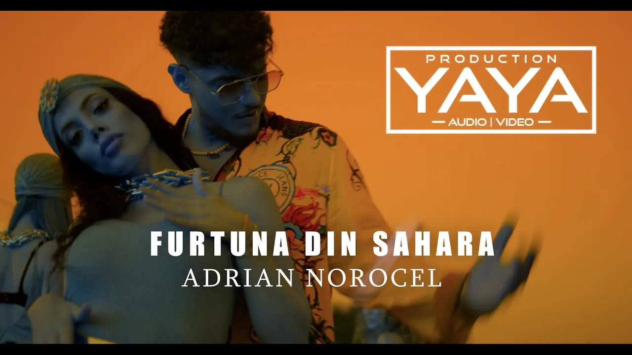 ADRIAN NOROCEL - FURTUNA DIN SAHARA (Video Original)