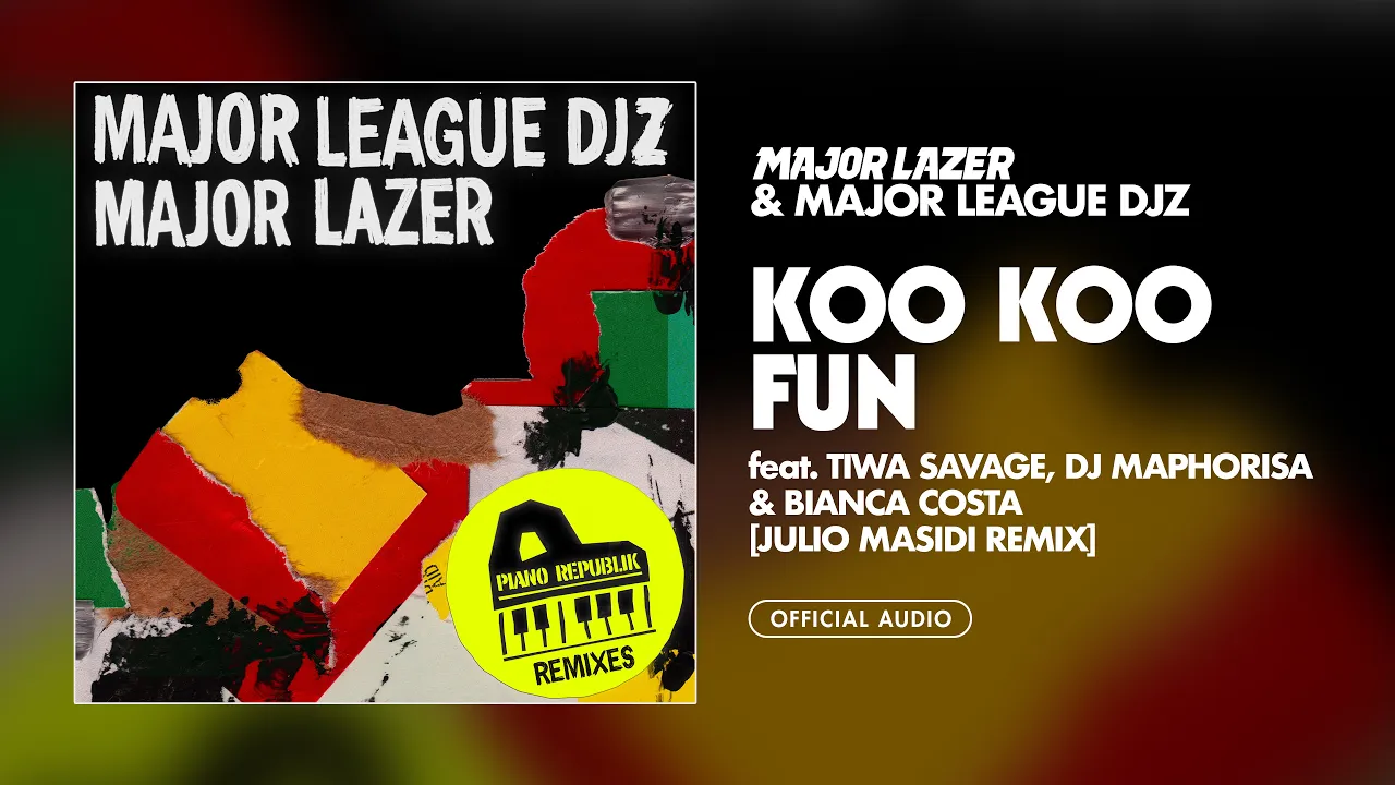 Koo Koo Fun feat. Tiwa Savage, DJ Maphorisa and Bianca Costa (Julio Masidi Remix)