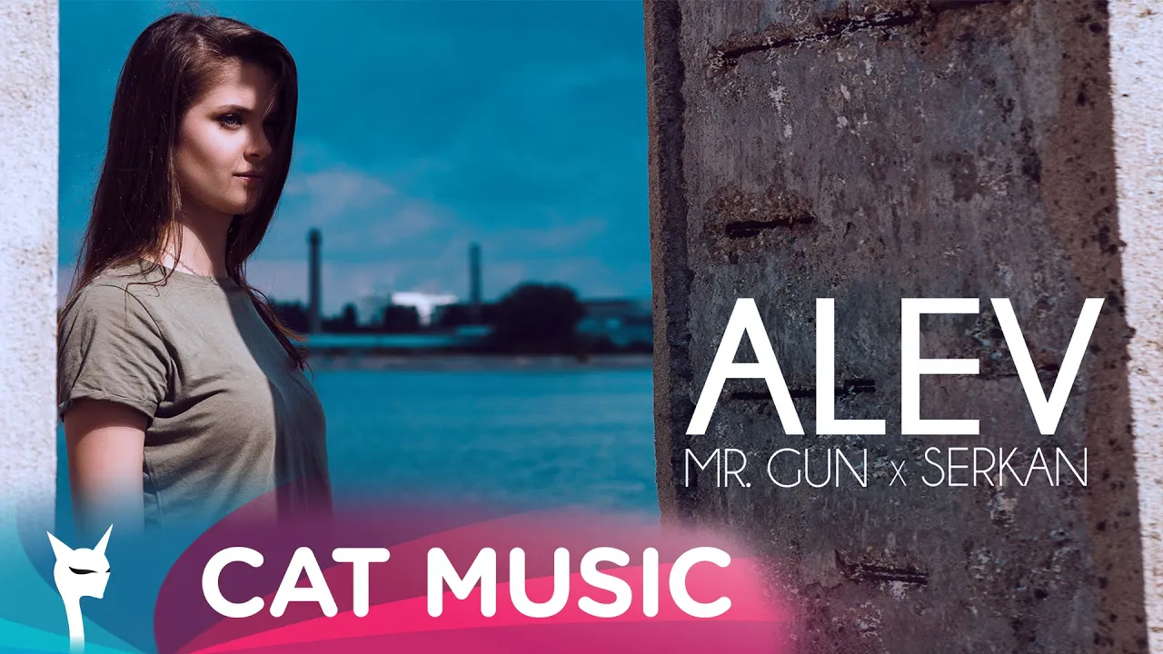 Mr. Gun x Serkan - Alev (Original Radio Edit)