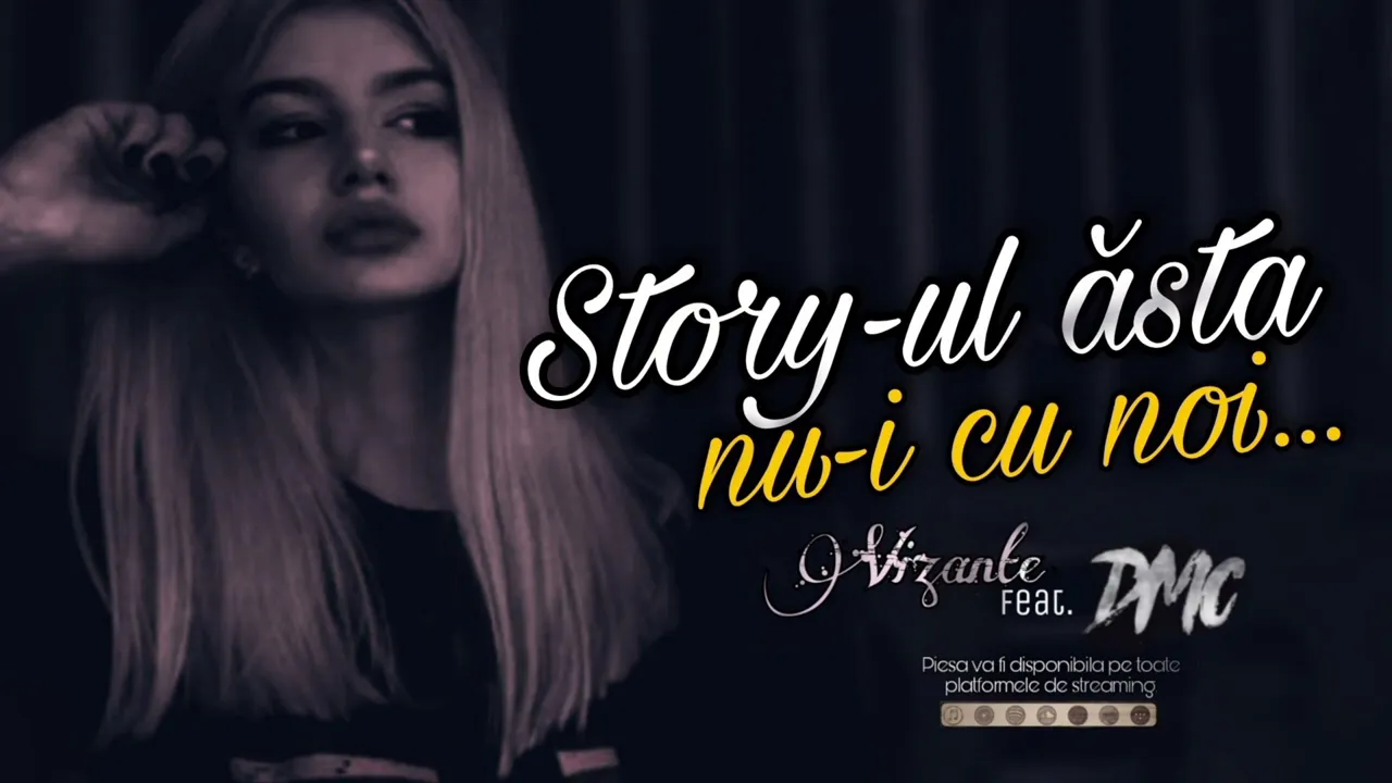 Vizante x DMC - Story-ul asta nu-i cu noi (Original Radio Edit)