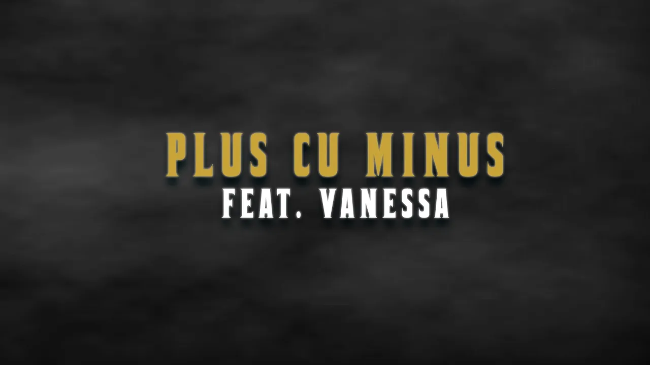 Jon Baiat Bun feat. Vanessa - Plus cu Minus (Original Radio Edit)