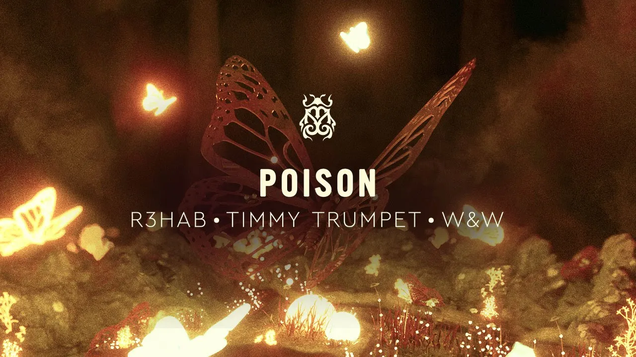 R3HAB, Timmy Trumpet, W&W - Poison