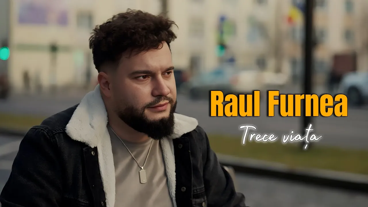 Raul Furnea - Trece viata