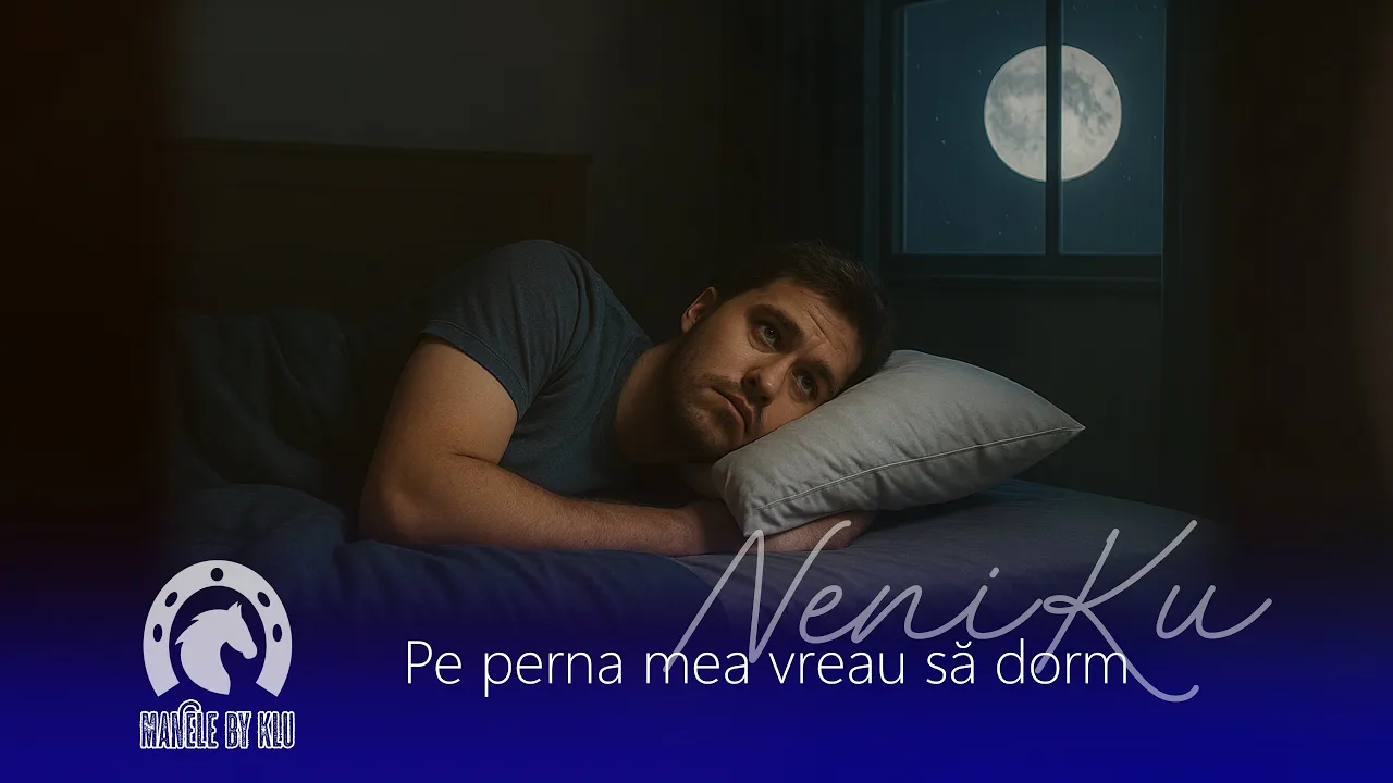 Manele by Klu - Pe perna mea vreau sa dorm