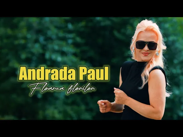 Andrada Paul - Floarea florilor