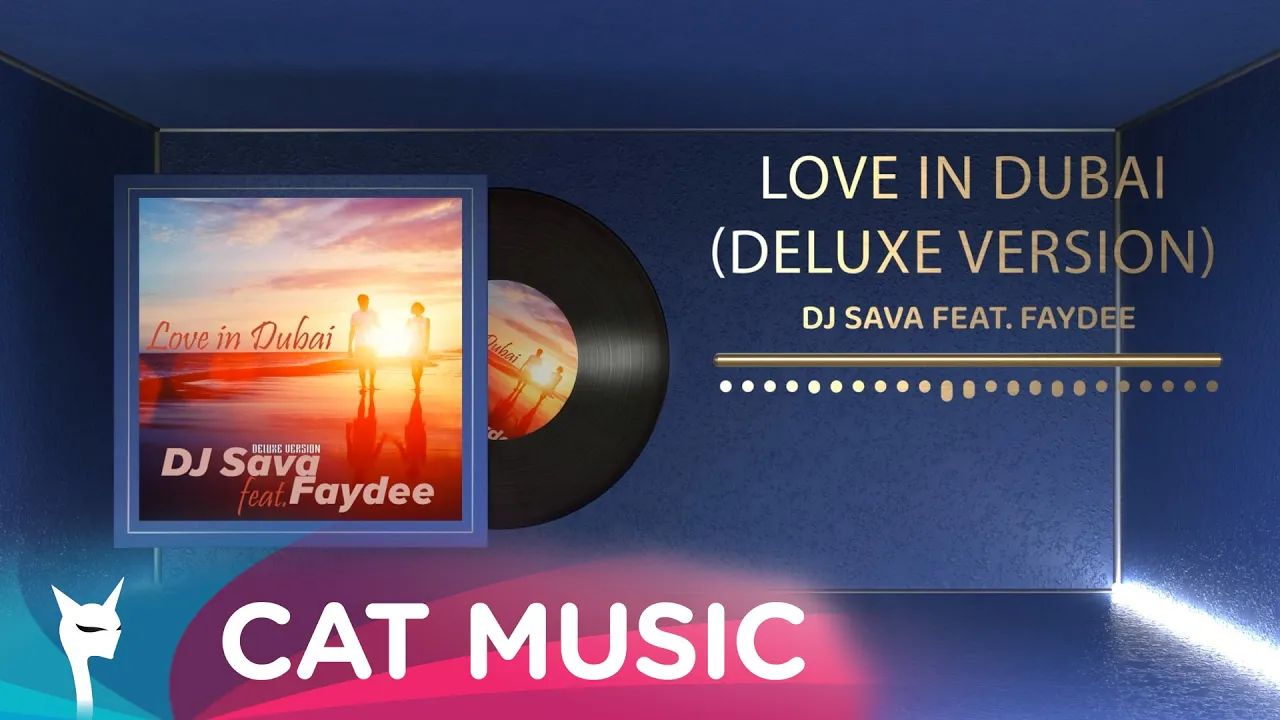 DJ Sava feat. Faydee - Love in Dubai (Deluxe Version)