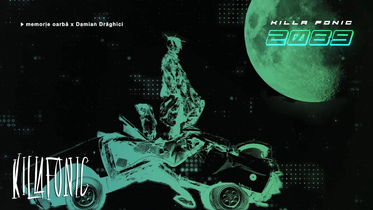 KILLA FONIC x Damian Draghici - Memorie oarba (Original Radio Edit)