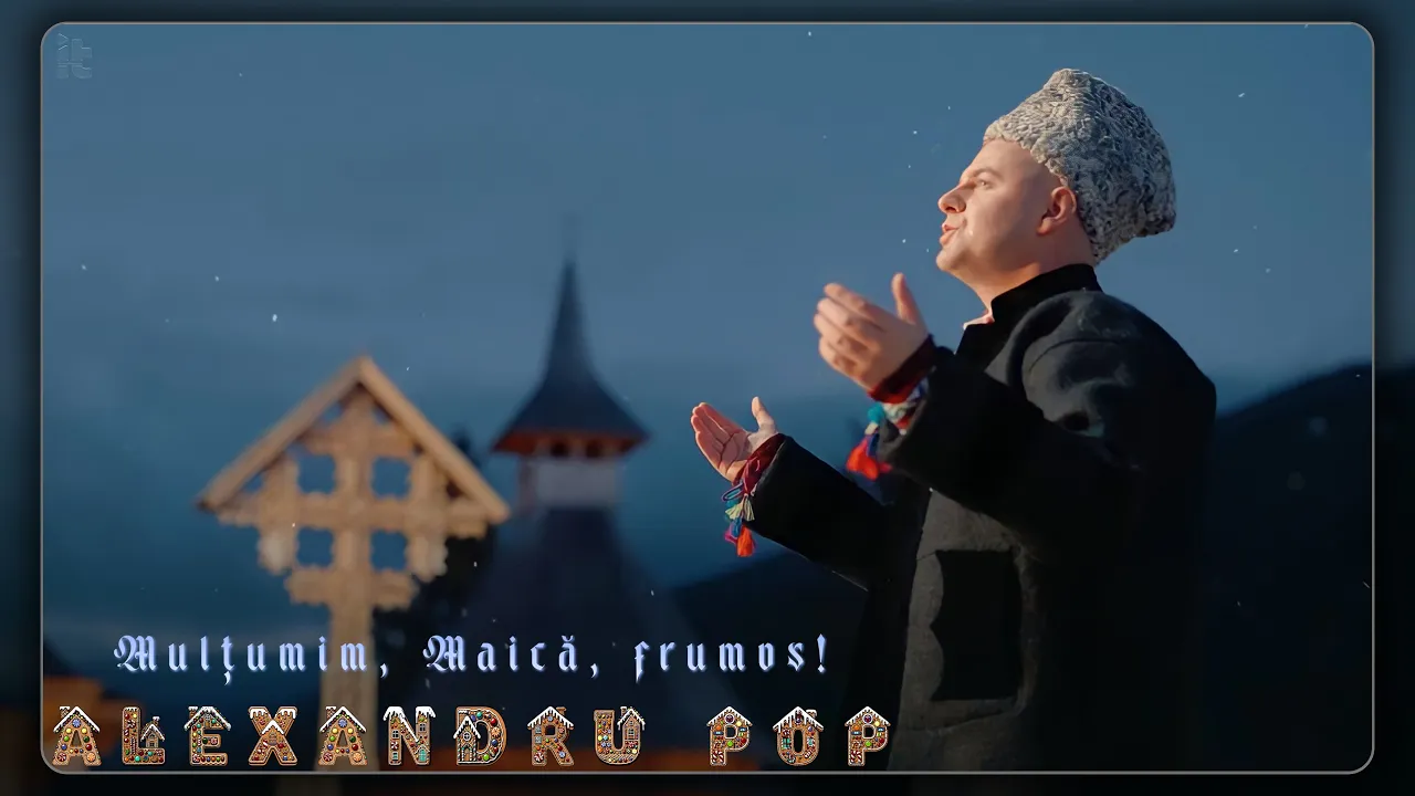Alexandru Pop - Multumim, Maica, frumos! (Colind 2025)