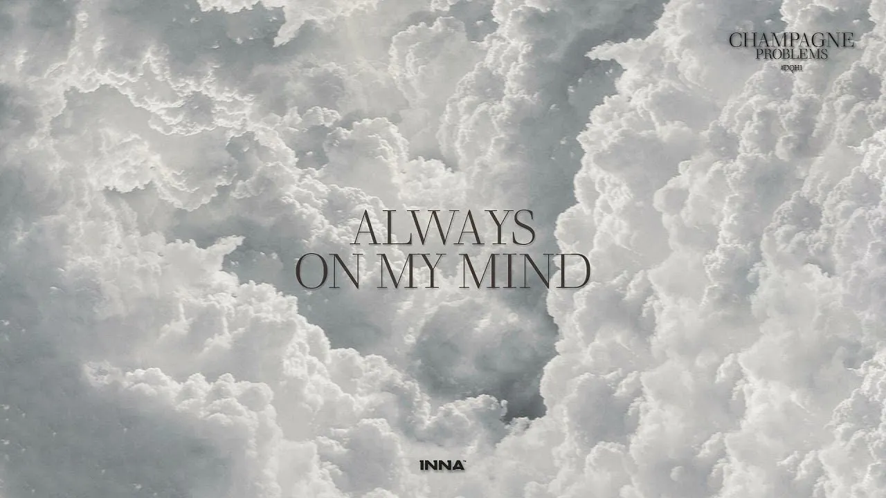 INNA - Always On My Mind (Original Radio Edit)