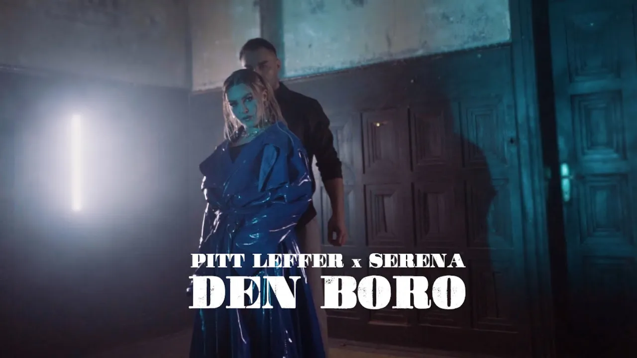 Pitt Leffer x Serena - Den Boro