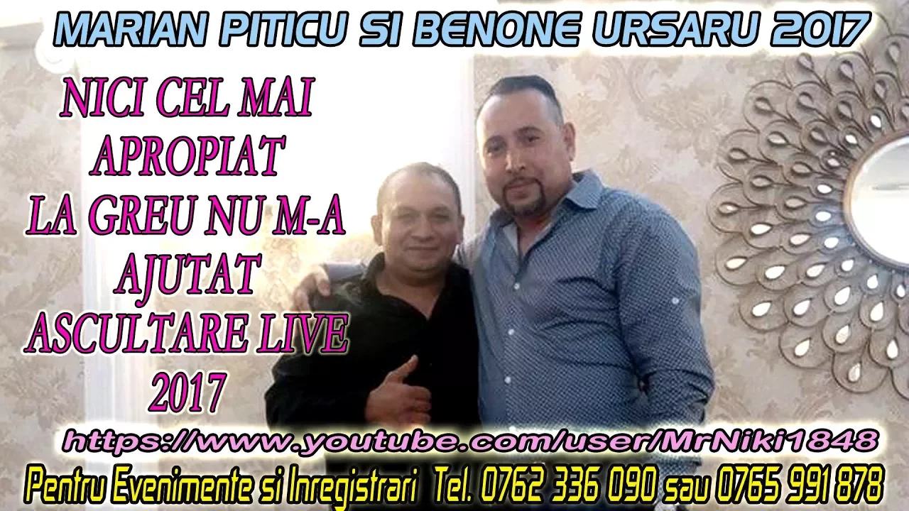 MARIAN PITICU SI BENONE URSARU - NICI CEL MAI APROPIAT 2017 (LIVE)