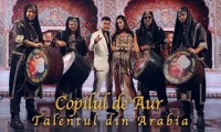 Copilul de Aur - Talentul din Arabia