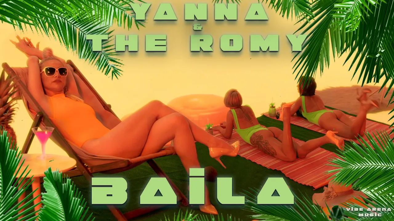 Yanna & The Romy - Baila (Original Radio Edit)