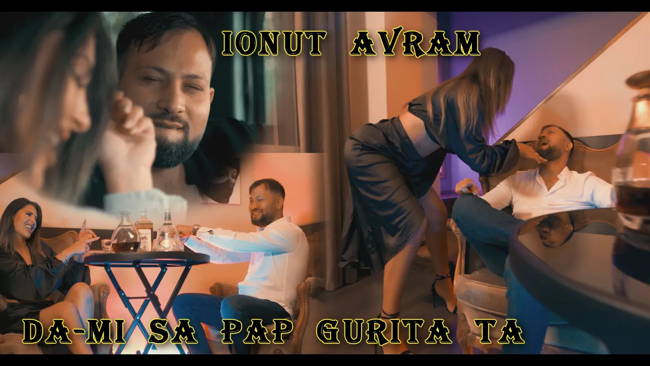 IONUT AVRAM - DA-MI SA PAP GURITA TA (Originala 2022)