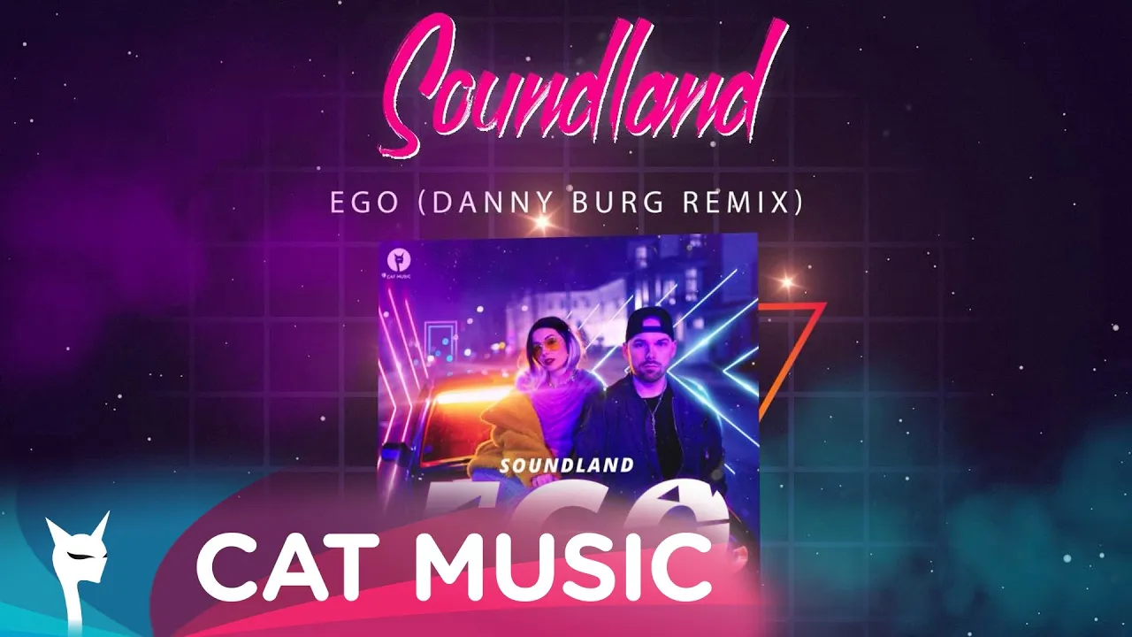 Soundland - EGO (Danny Burg Remix)