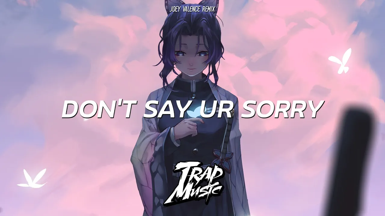 Ellis - Don't Say Ur Sorry (Joey Valence Remix)