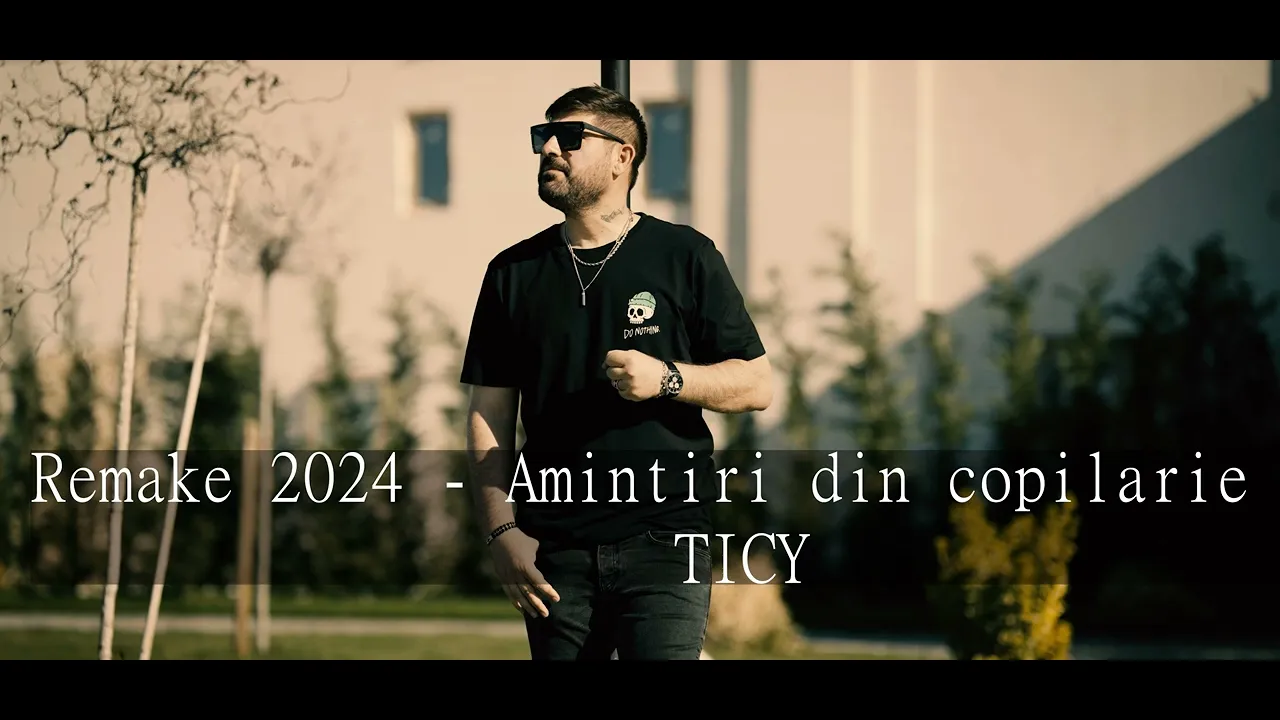 Ticy Remake 2024 - Amintiri din copilarie