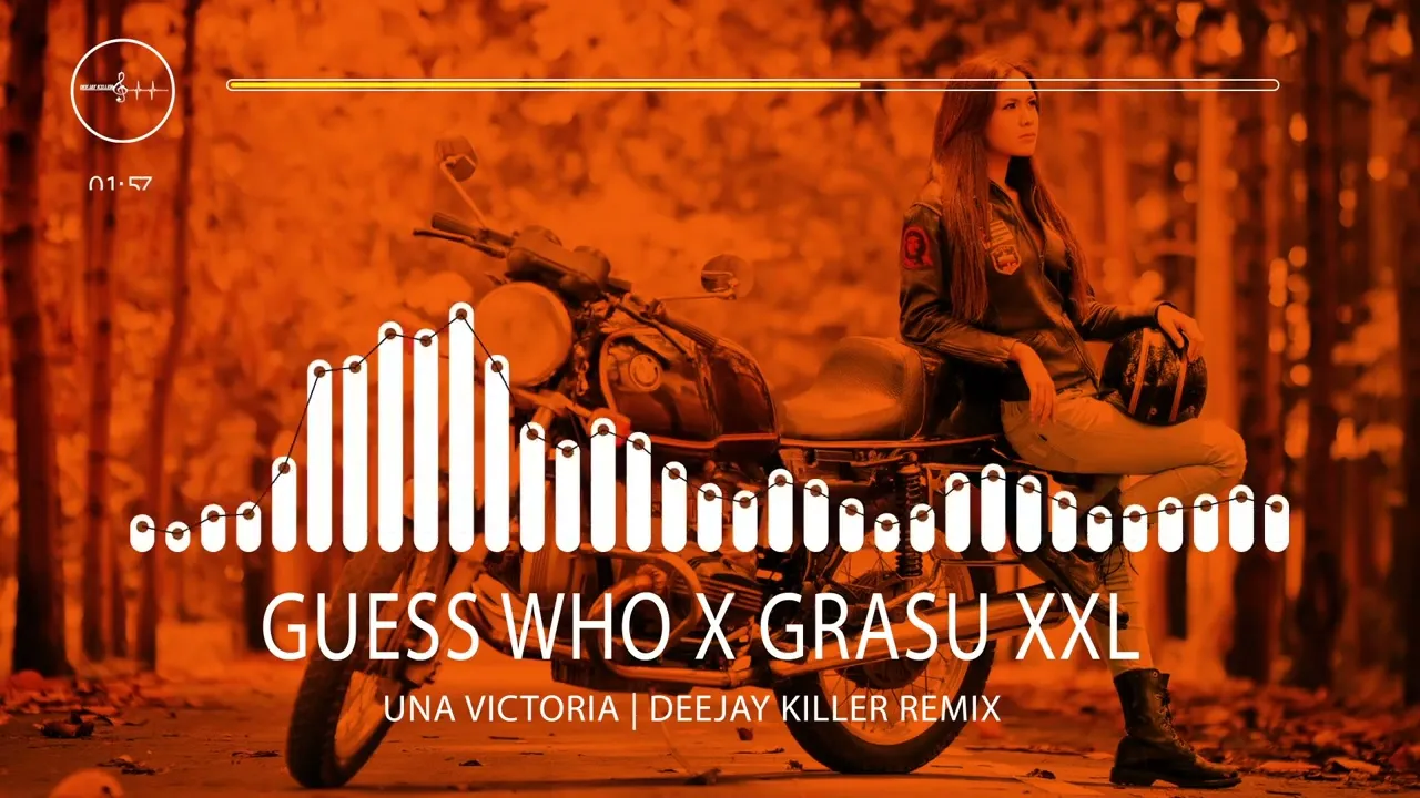 Guess Who x Grasu Xxl - Una Victoria (Deejay Killer Remix)