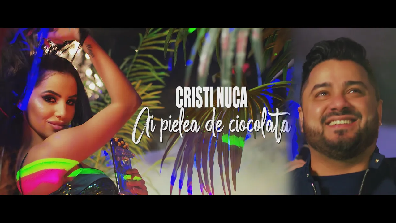 Cristi Nuca - Ai pielea de ciocolata (Originala 2021)
