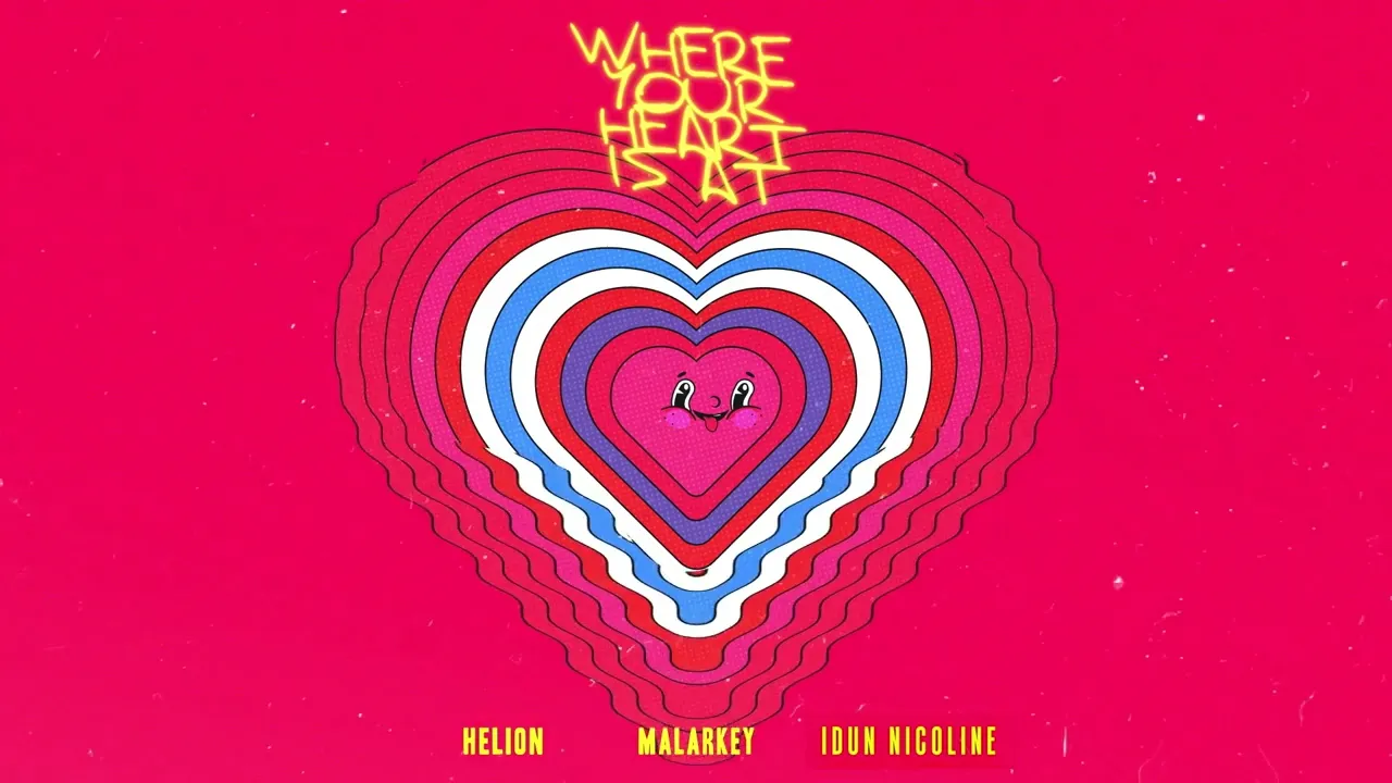 Helion, MALARKEY & Idun Nicoline - Where Your Heart Is At