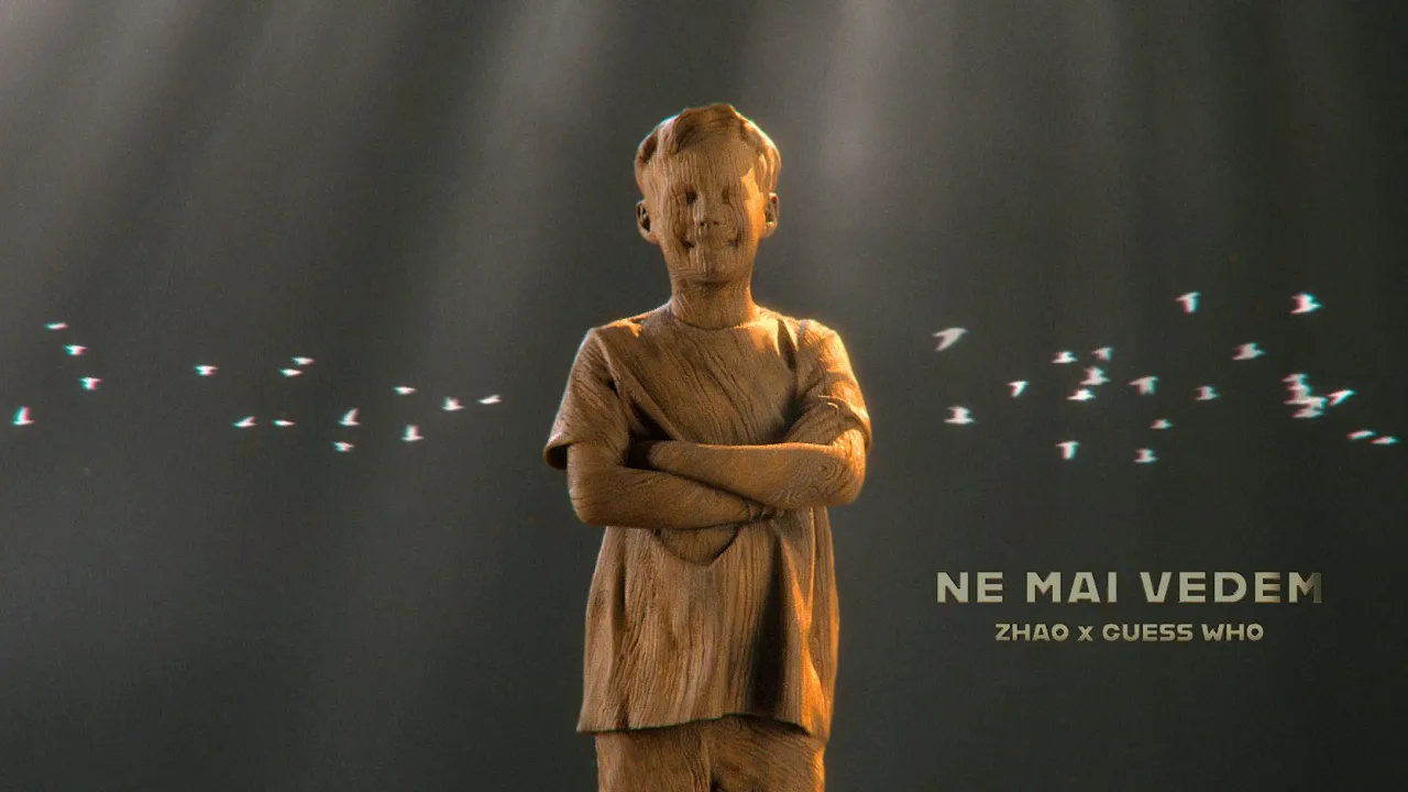 ZHAO x Guess Who - Ne Mai Vedem (Original Radio Edit)