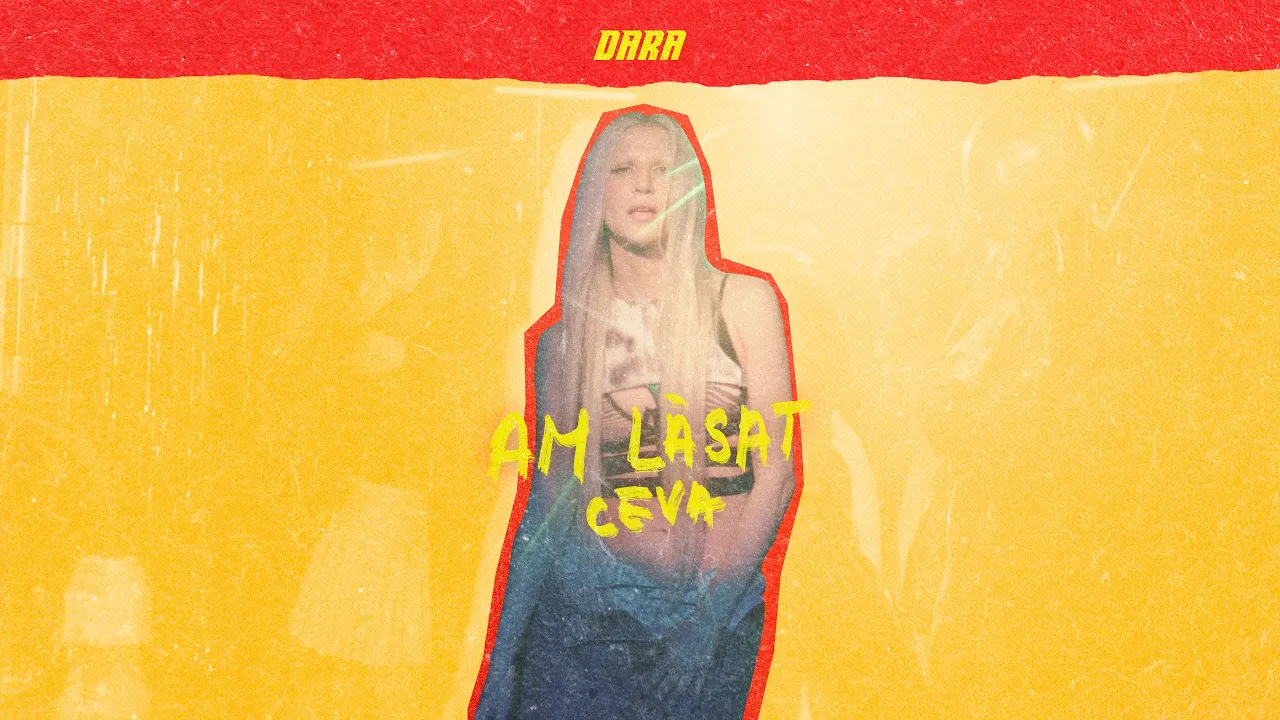 DARA - Am Lasat Ceva (Original Radio Edit)