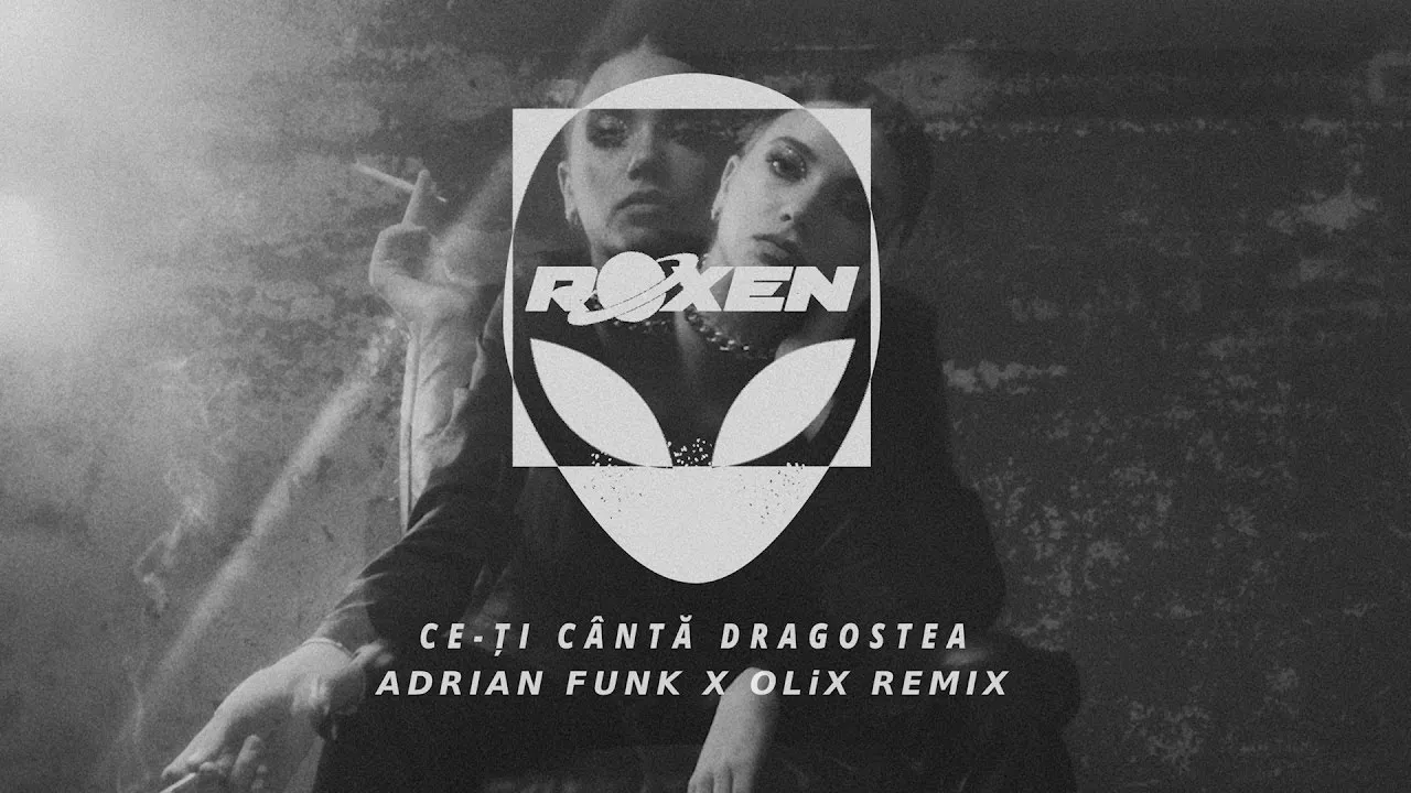 Roxen - Ce-ti Canta Dragostea (Adrian Funk X OLiX Remix)