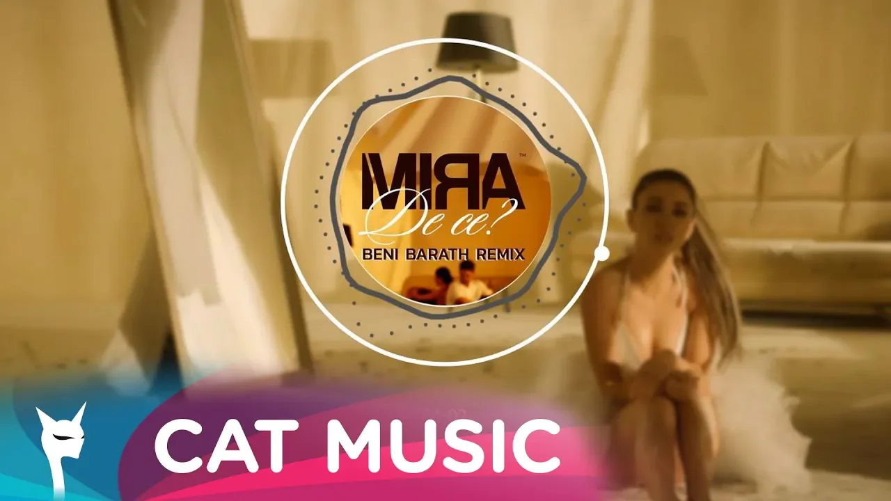 MIRA - De ce (Beni Barath Remix)