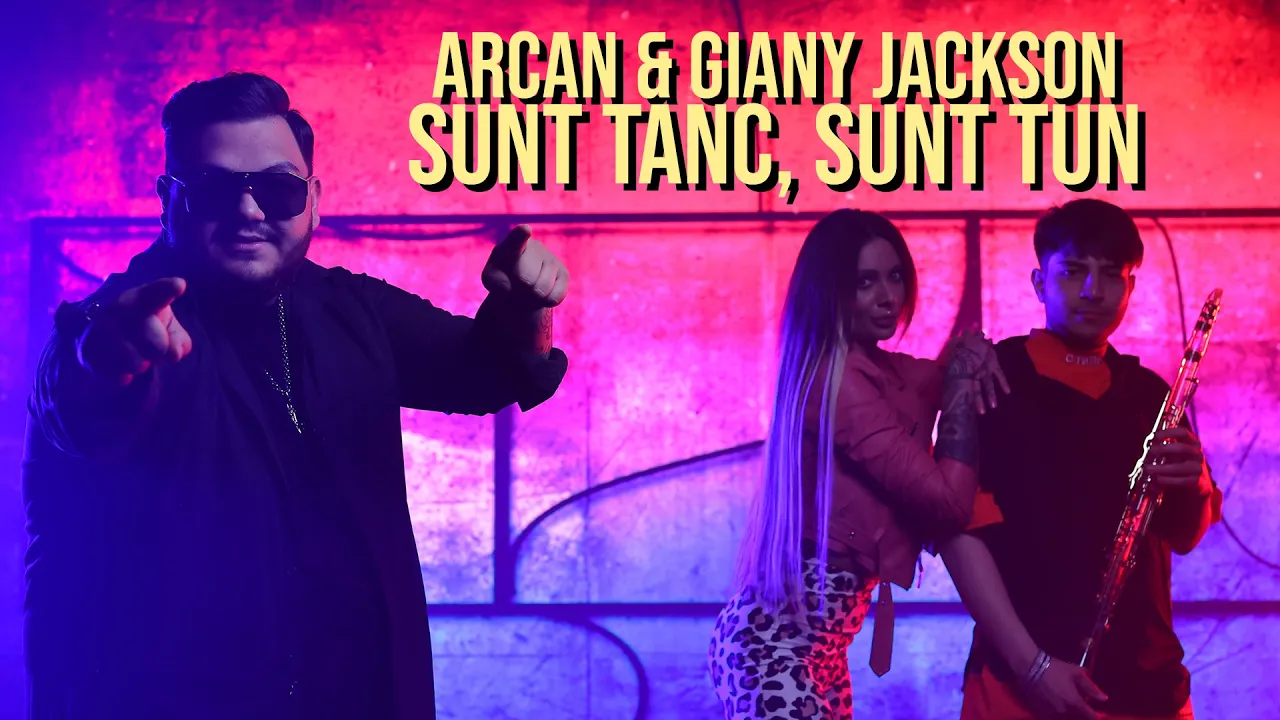 Arcan x Giany Jackson - Sunt tanc, sunt tun (Originala 2022)