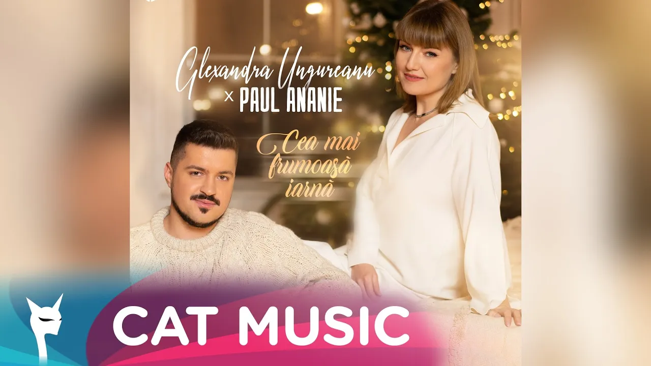 Alexandra Ungureanu x Paul Ananie - Cea mai frumoasa iarna
