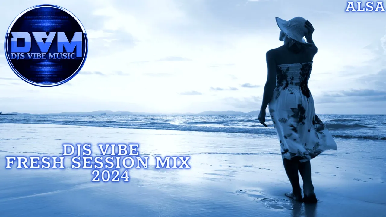 Djs Vibe - Fresh Session Mix 2024 (ALSA)