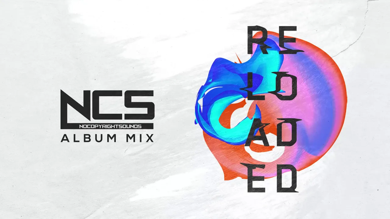 NCS Reloaded (Album Mix)
