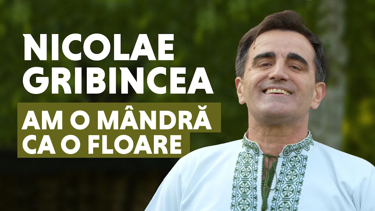 Nicolae Gribincea - Am o mandra ca o floare
