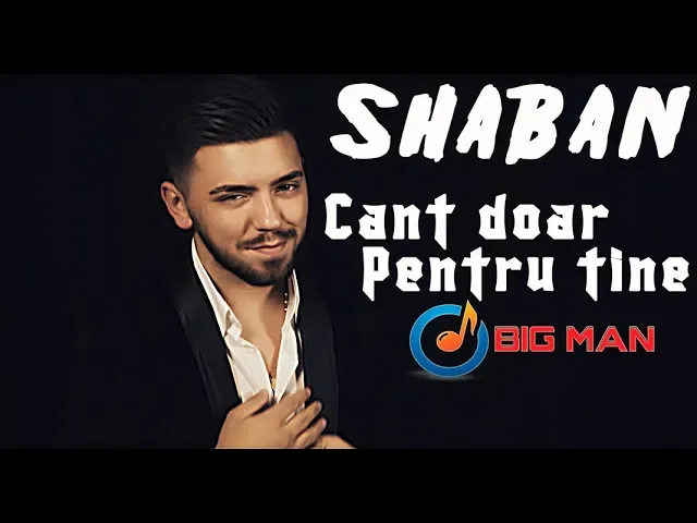 SHABAN Regele Din Banat - Cant Doar Pentru Tine (Originala 2019)