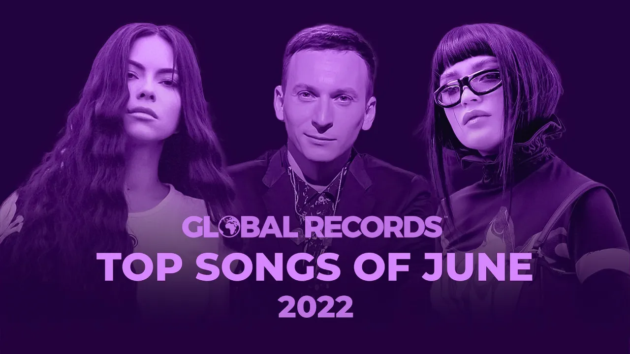 GLOBAL Top Songs of June 2022 1 HOUR MUSIC MIX