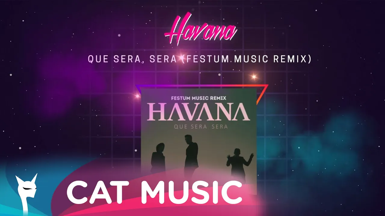 Havana - Que Sera, Sera (Festum Music Remix)