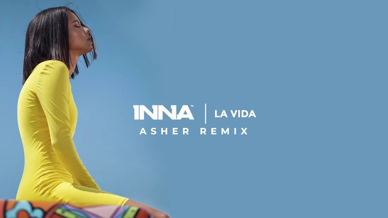 INNA - La Vida (Asher Remix)