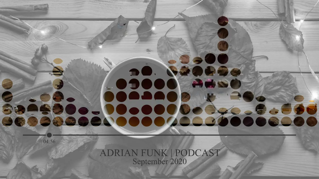 ADRIAN FUNK - PODCAST September 2020