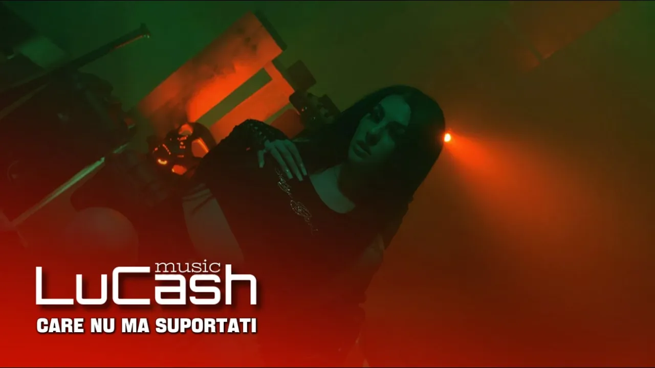 LuCash Music - Care nu ma suportati