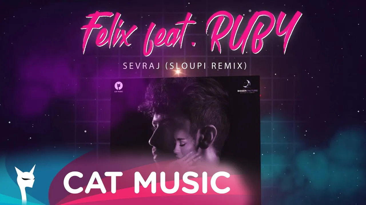 Felix feat RUBY - Sevraj (Sloupi Remix)
