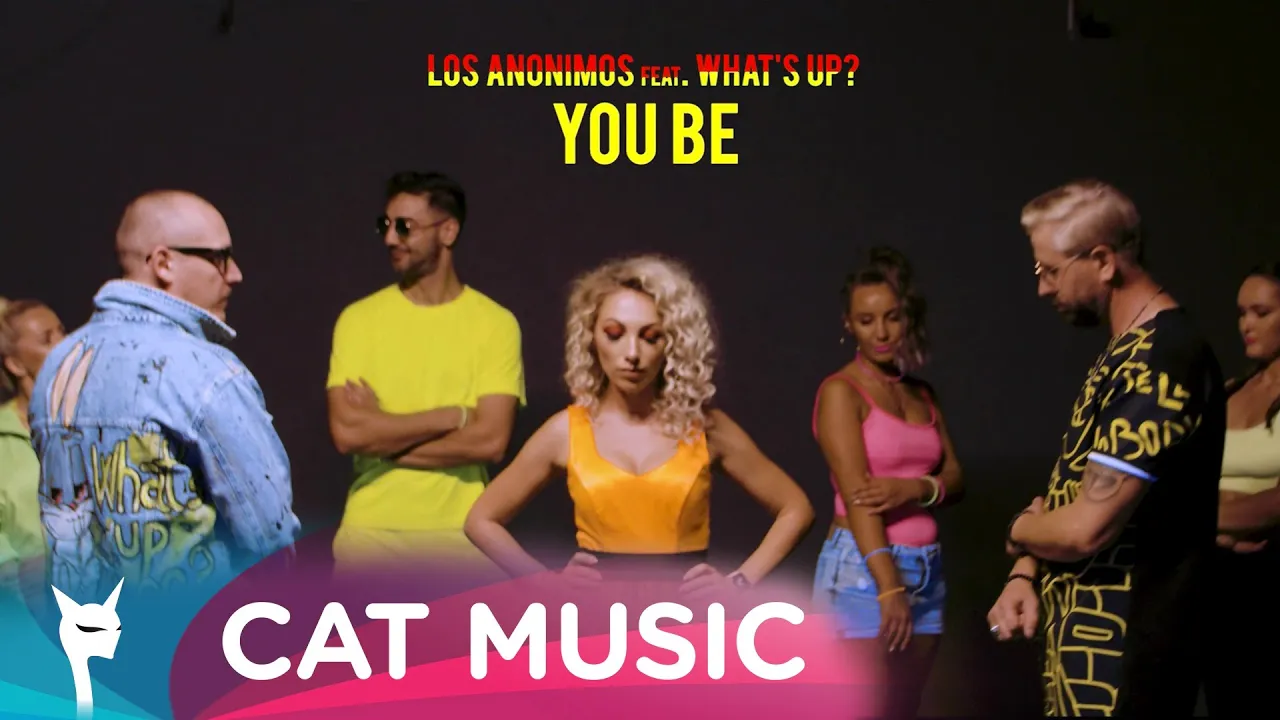 Los Anonimos feat. What's UP - You Be (Original Radio Edit)