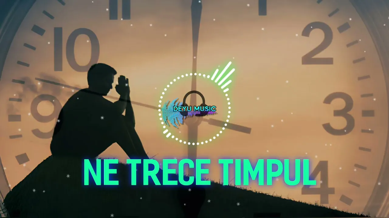 Deyu Music - Ne trece timpul