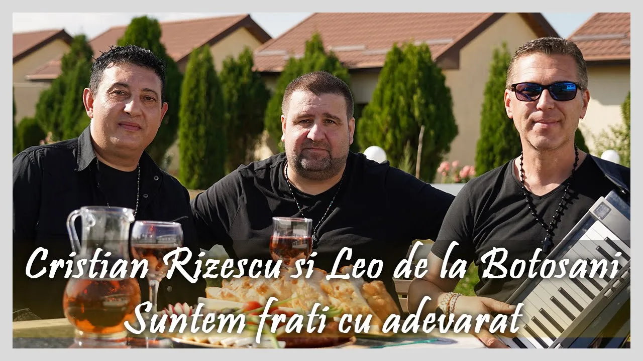 Cristian Rizescu si Leo de la Botosani - Suntem frati cu adevarat
