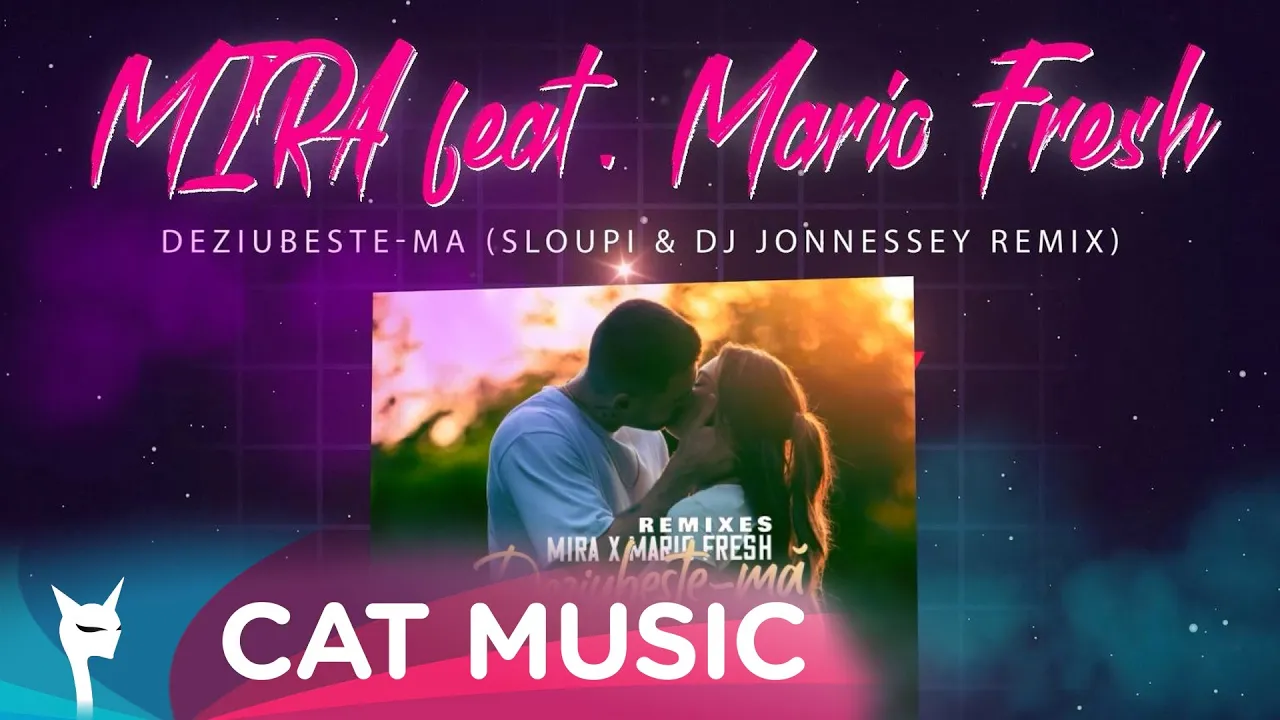 MIRA x Mario Fresh - Deziubeste-ma (Sloupi & DJ Jonnessey Remix)
