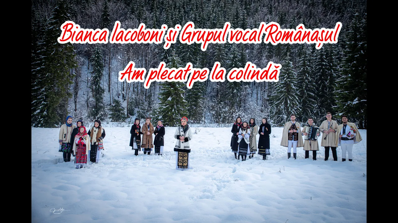 Bianca Iacoboni si Grupul vocal Romanasul - Am plecat pe la colinda
