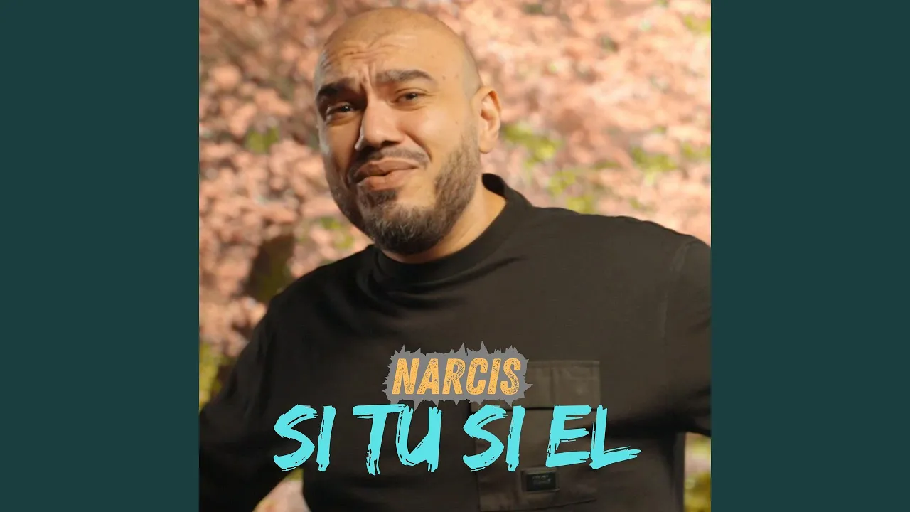Narcis - Si tu si el